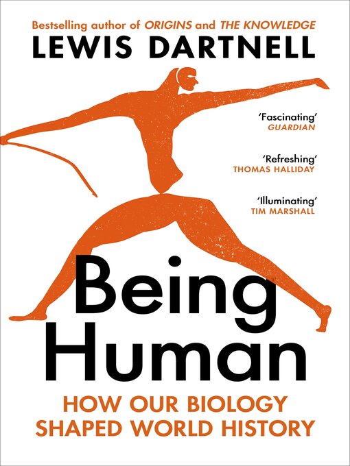 Title details for Being Human by Lewis Dartnell - Available